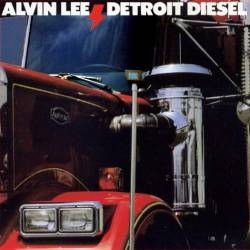 Alvin Lee : Detroit Diesel